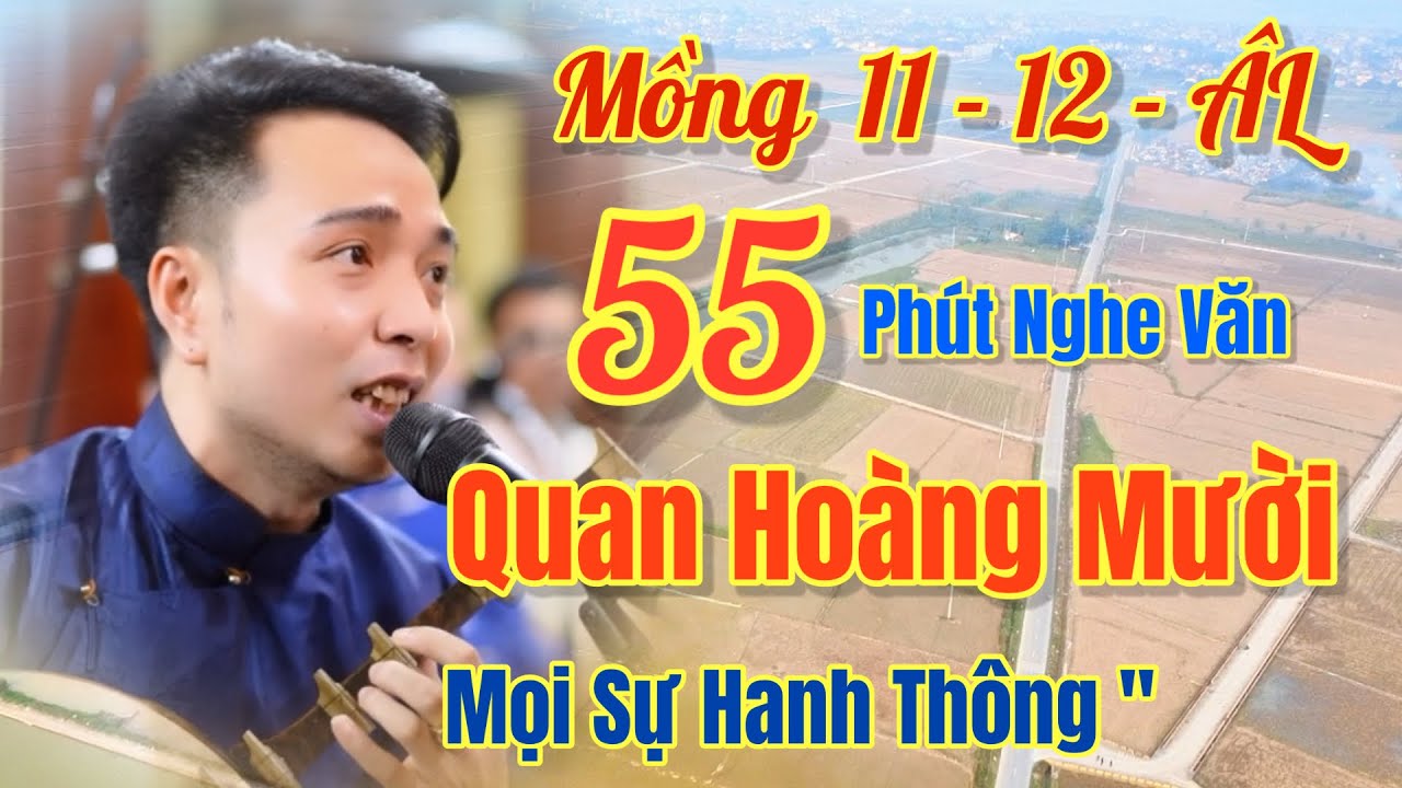56 Phút Nghe Văn / Quan Hoàng Mười, Hoài Thanh - Hát Văn, Xuất Bản 29 - 1, 2026