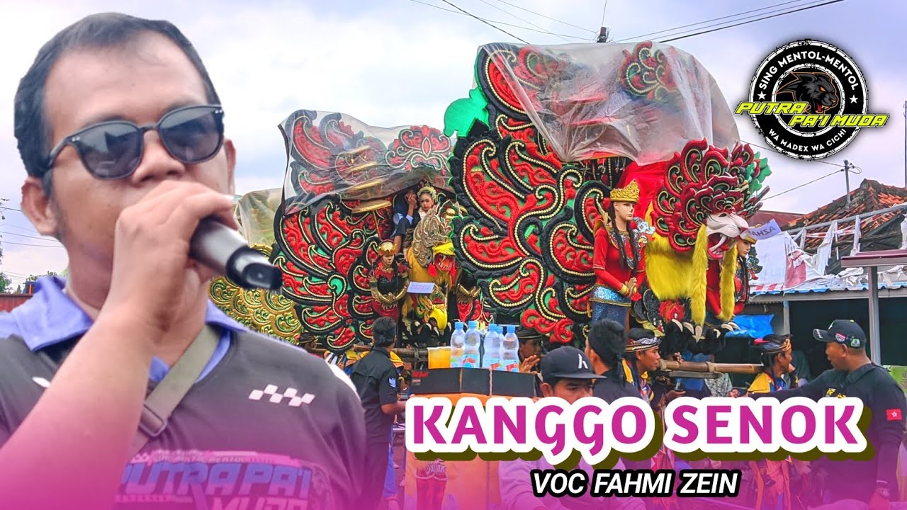 KANGGO SENOK - FAHMI ZEIN | SINGA DEPOK PUTRA PA'I MUDA | DS GABUS WETAN BLOK PASAR IM 