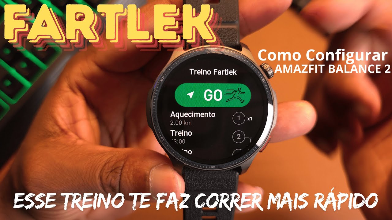 O Treino que me fez CORRER MAIS RÁPIDO: Fartlek no Amazfit Balance 2