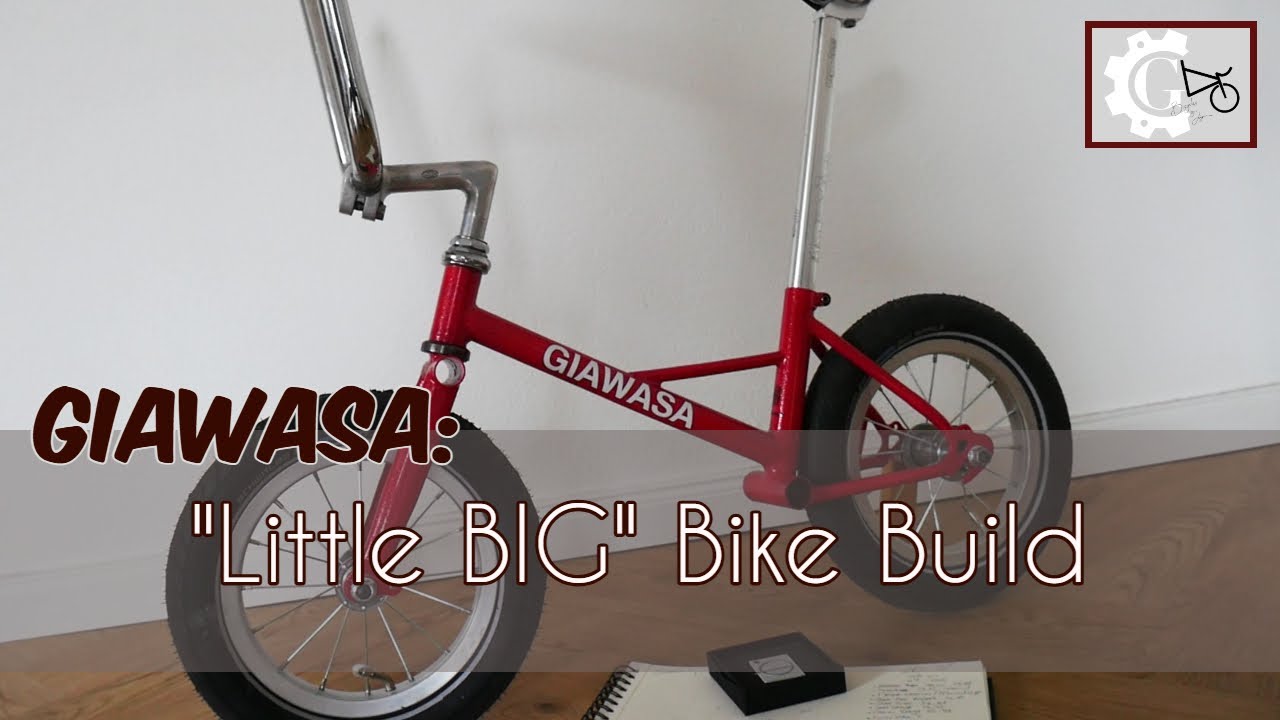 GIAWASA | Bike Build ~ Little BIG