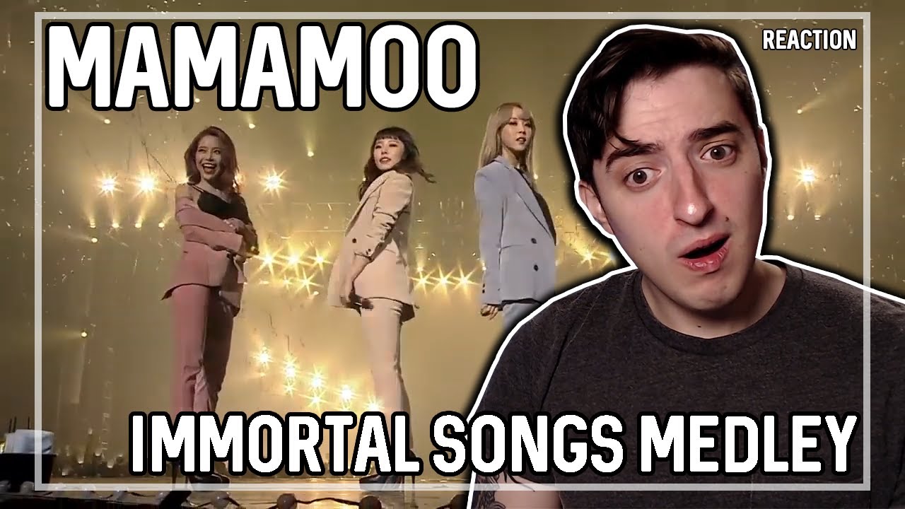 MAMAMOO - Immortal Songs Medley | REACTION