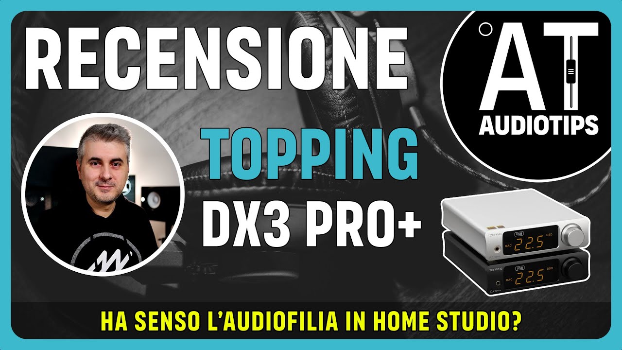 Unboxing e recensione Topping DX3 Pro + (DAC, amplificatore per cuffie) (ITA)