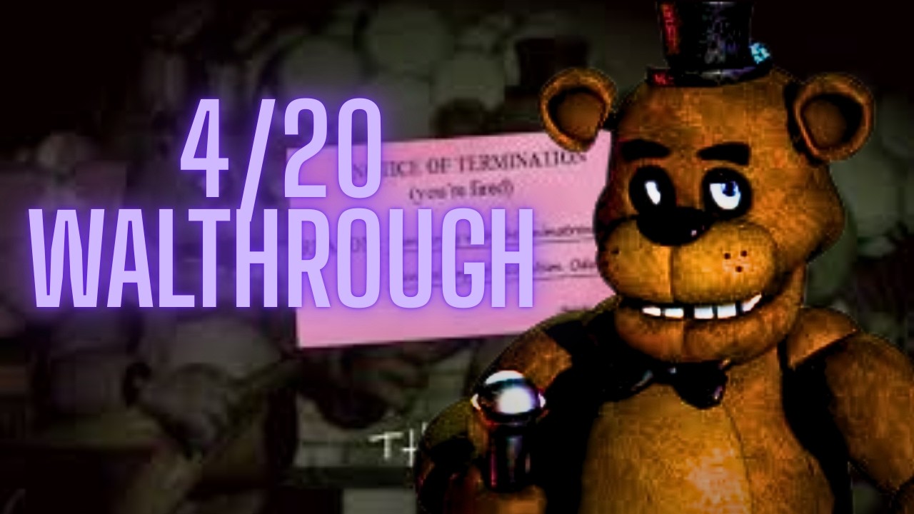 Five Night's At Freddy's 4/20 Mode Walkthrough