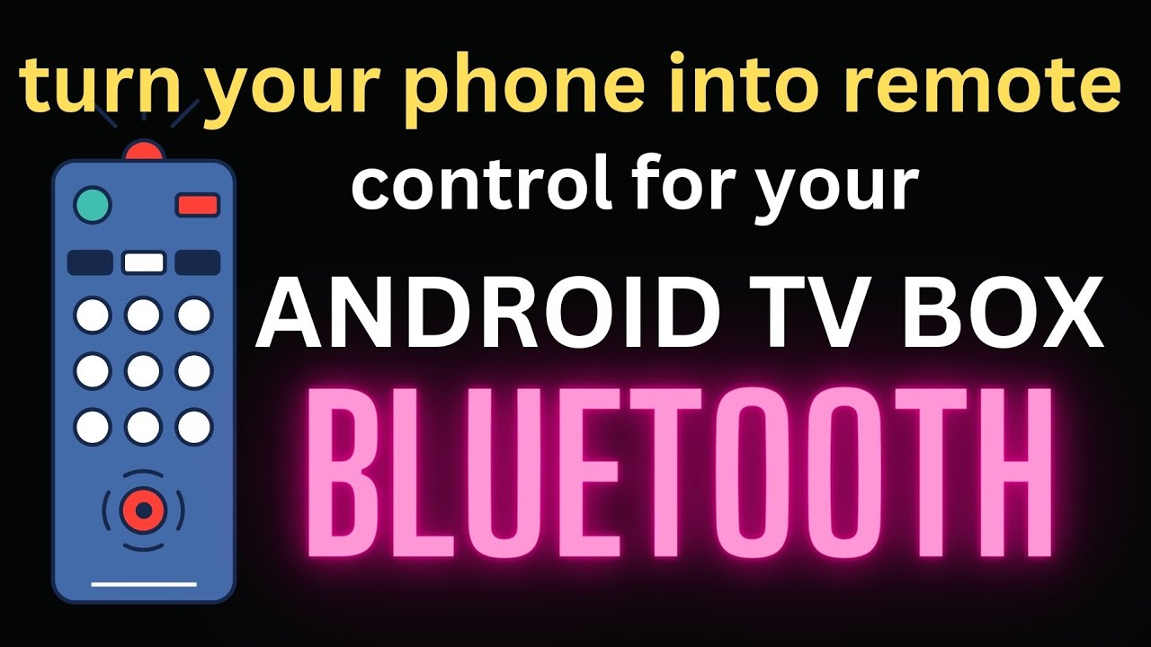 Turn your android phone into a Bluetooth remote control for your Android TV box etc. best of 2023