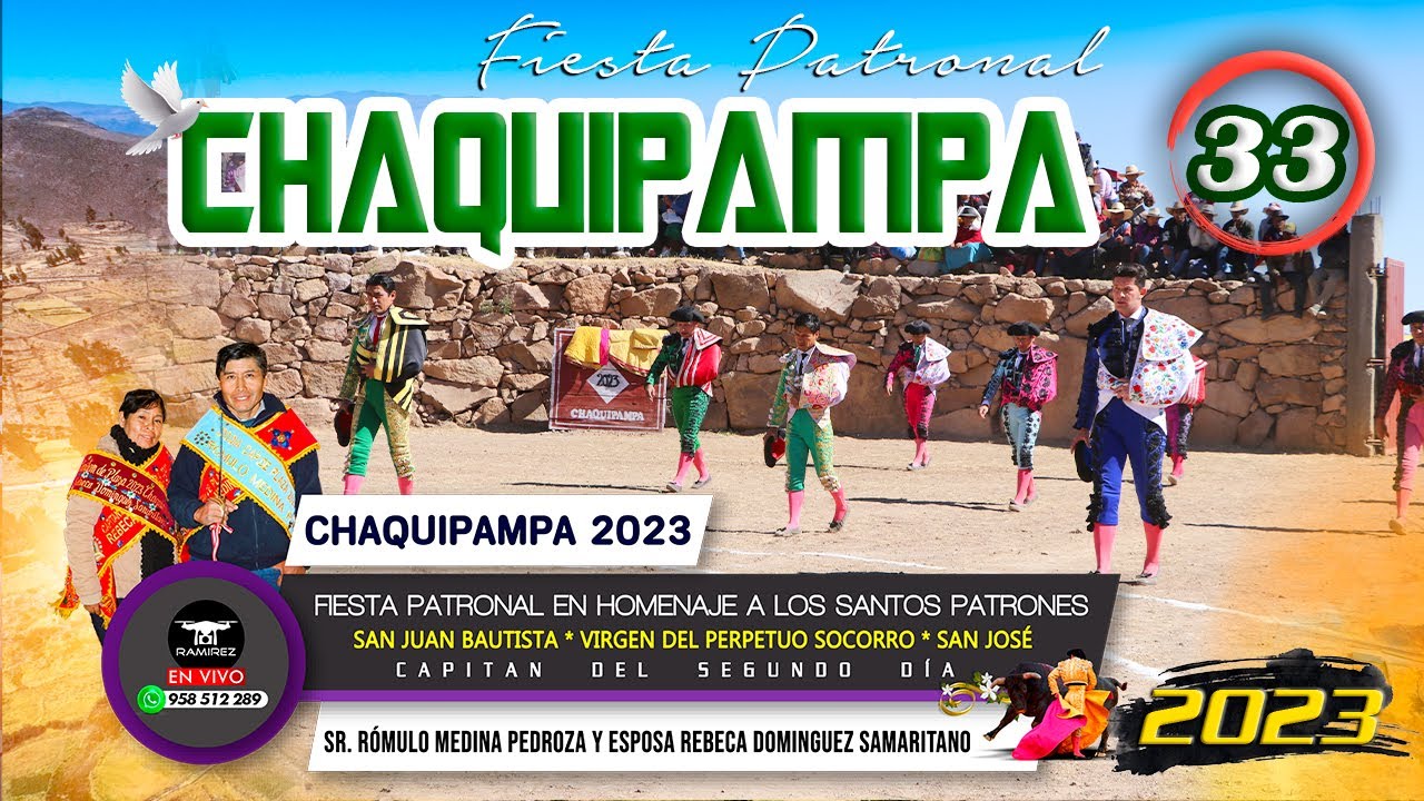 CHAQUIPAMPA 2023 / GRANDIOSA TARDE TAURINA / CAPITAN DEL SEGUNDO DÍA / Parte #33