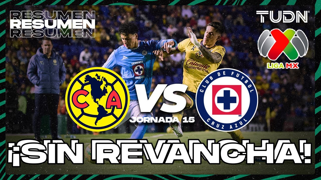 Resumen | América vs Cruz Azul | Liga MX - Jornada 15 CL 2025 | TUDN