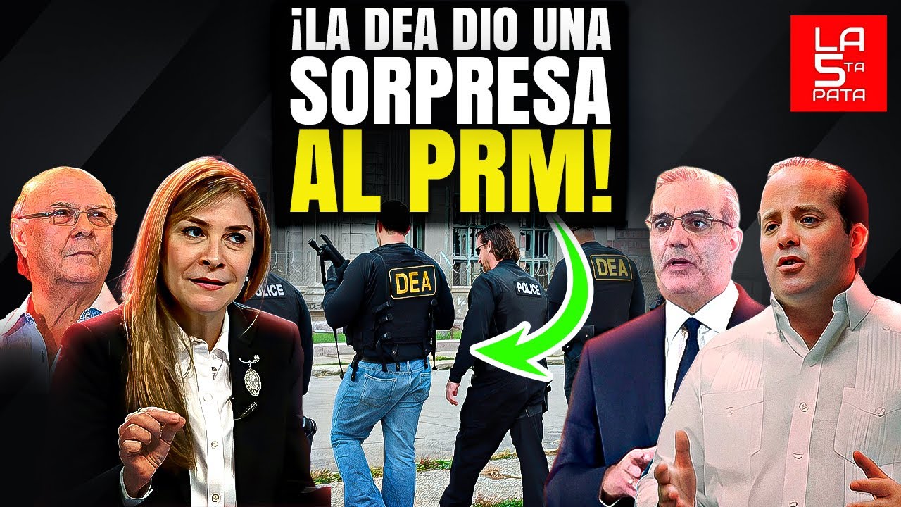 ¡La DEA  Salpica a Nuevos Funcionarios del PRM! ¡Pican Cerca De Los Dueños Del Partido Blanco!