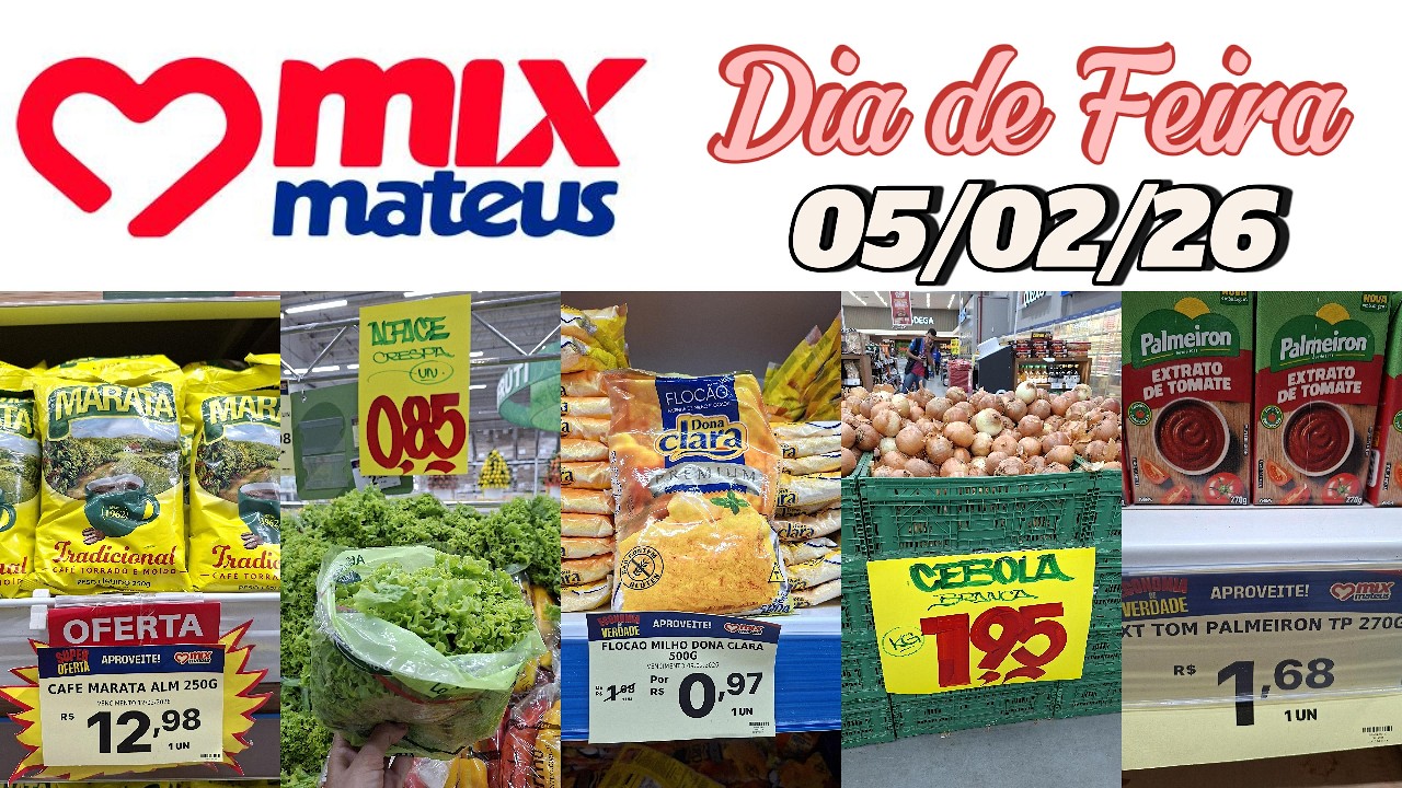 MIX MATEUS -BOA VIAGEM -  DIA DE FEIRA - OFERTAS VÁLIDAS ATÉ 05/02/26