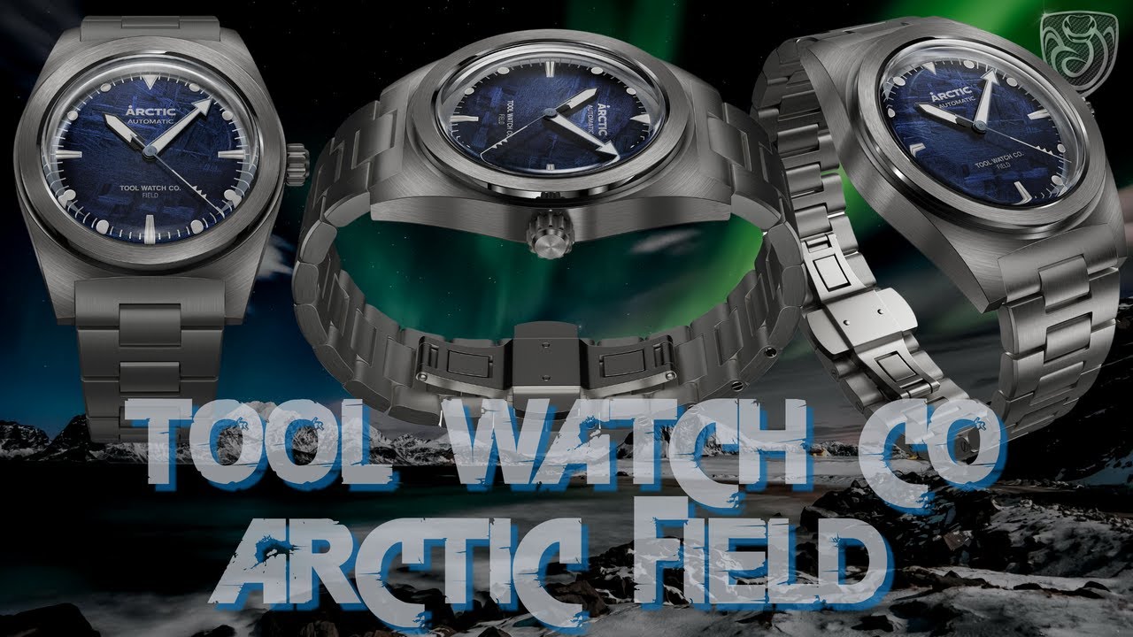 Tool Watch Co Arctic Field Signature Series Review
