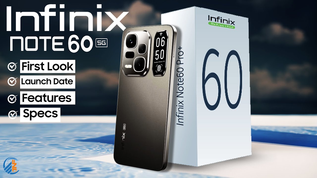 Infinix Note 60 5G: Release Date, Specs, Price & Exclusive Trailer! 🔥