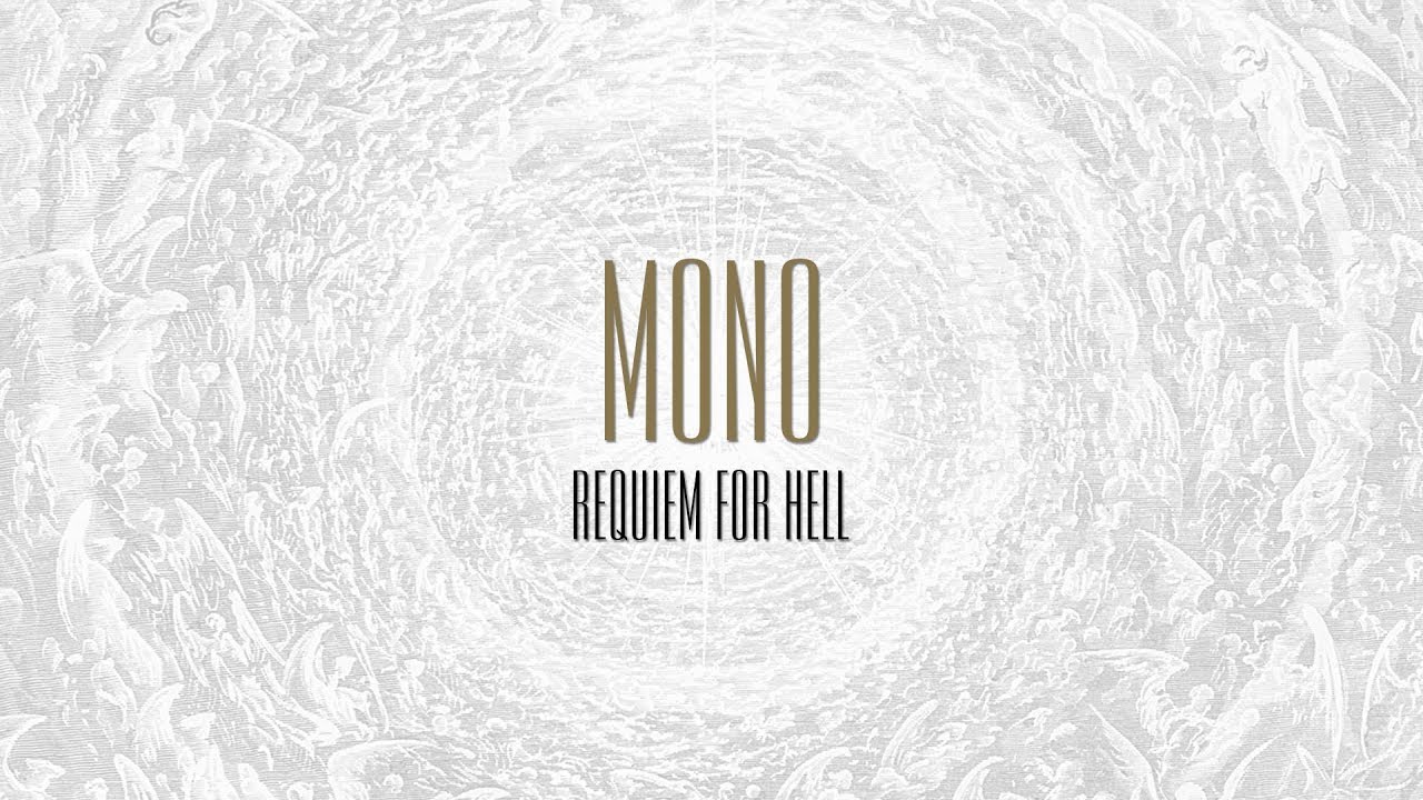 MONO - Requiem For Hell - Full Stream