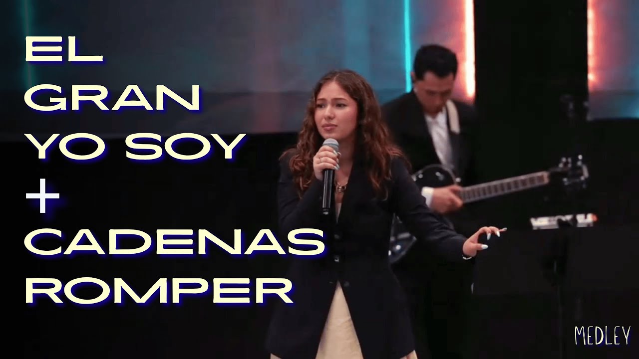El Gran Yo Soy + Cadenas Romper  - Cover Michelle Rodriguez