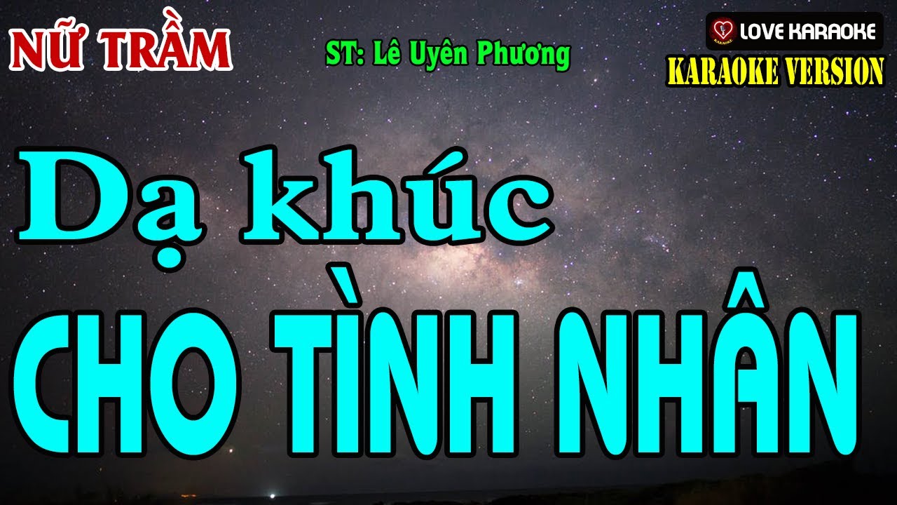 Karaoke Dạ Khúc Cho Tình Nhân Tone Nữ Trầm | Love Karaoke