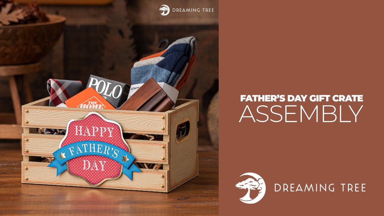 SVG File - Father's Day Gift Crate - Assembly Tutorial (For Cricut, Silhouette, and ScanNCut)