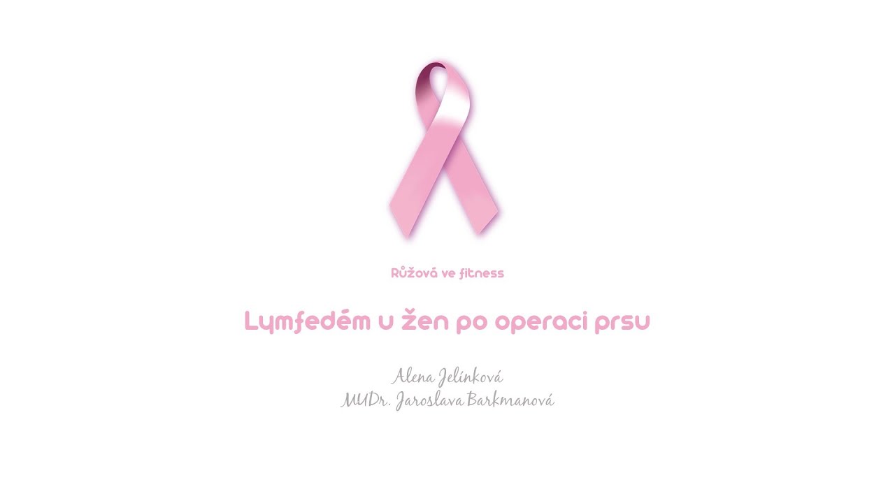 Lymfa & lymfedém - přednáška IQ pohyb & MammaHELP