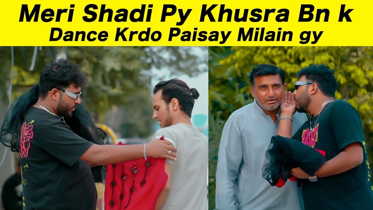 Khusra Ban Jao Shadi Py Dance krwana - Prank in Pakistan - Sharik Shah Pranks
