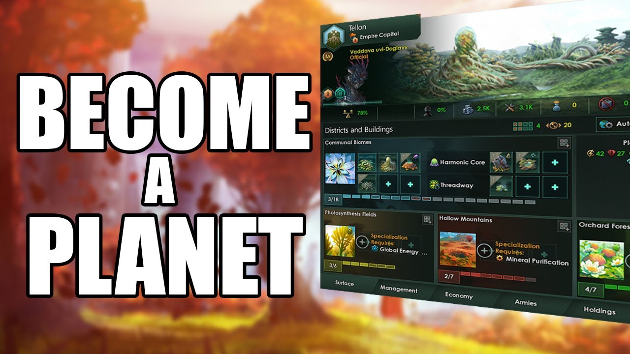 Play as a PLANET in Stellaris Biogenesis