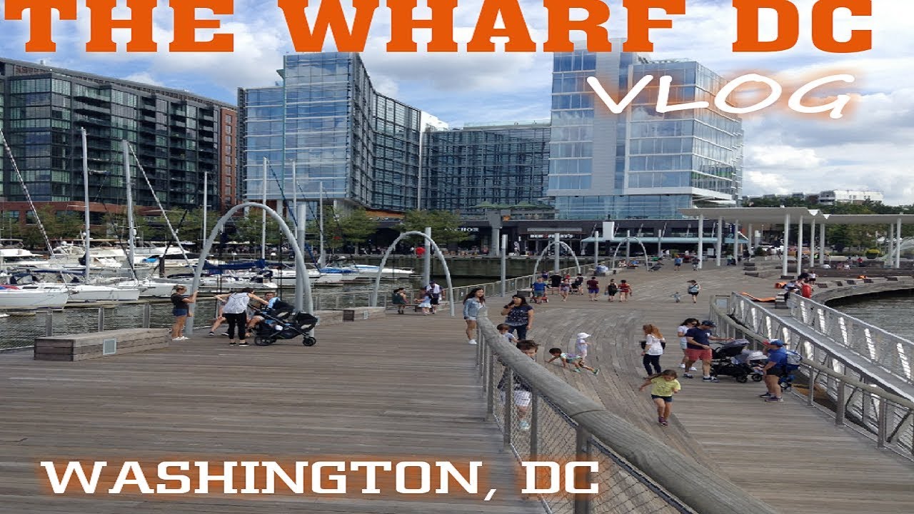 The Wharf is Washington DC's newest HOTSPOT Waterfront!Travel Guide Vlog!