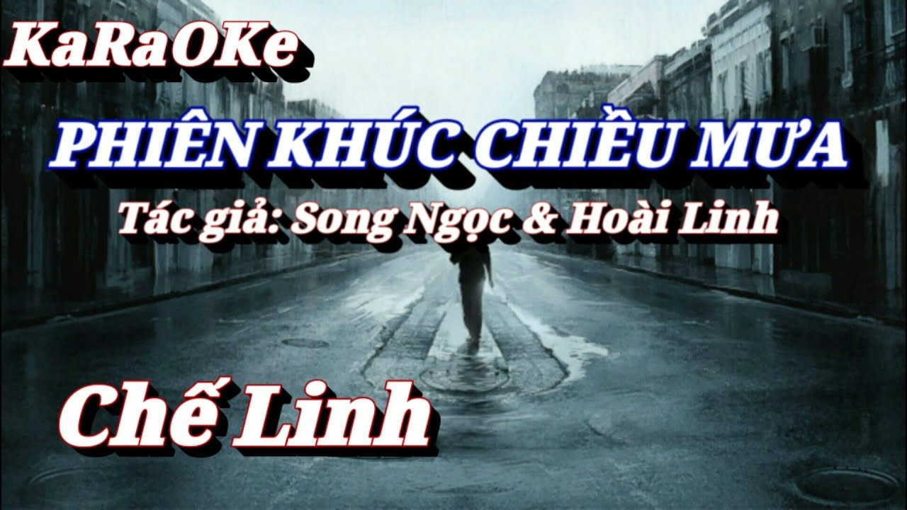 Karaoke Phiên Khúc Chiều Mưa _ Chế Linh