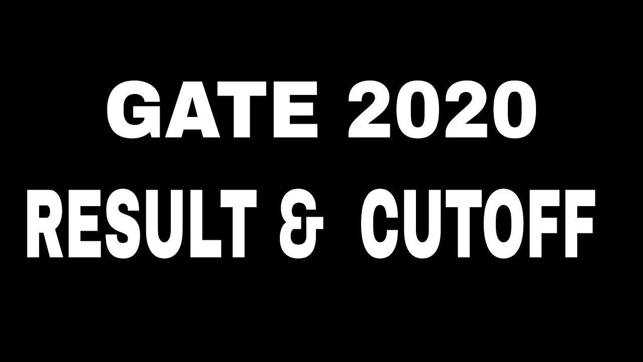 #GATE Gate 2020 Result/gate 2020 cutoff civil and all branches