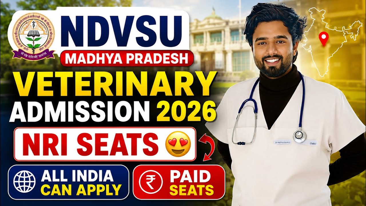 Veterinary Admission in Madhya Pradesh | BVSc Counselling in MP | Complete Details | NDVSU