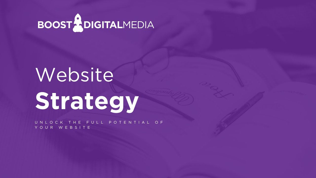 Website Strategy: Unlock the full potential of your website