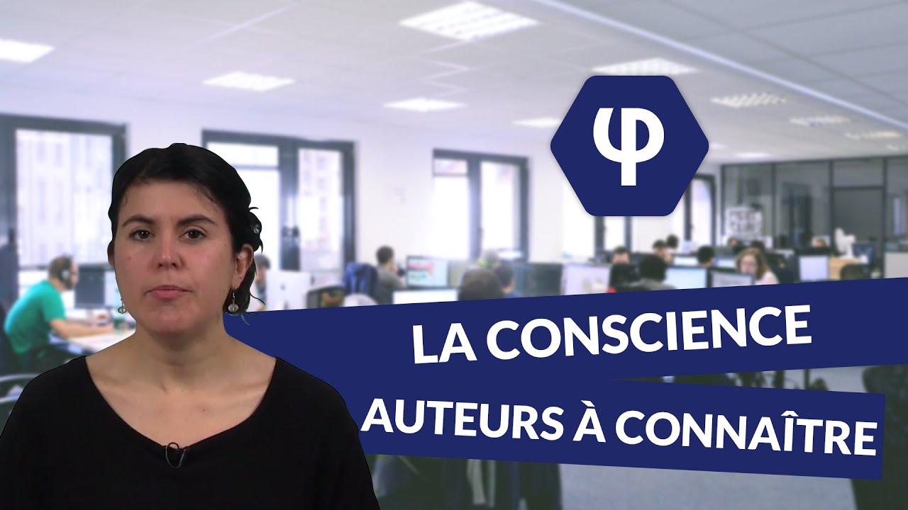 La conscience : les auteurs à connaître - Philosophie - digiSchool