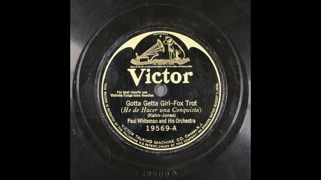 Gotta Getta Girl - Paul Whiteman and His Orchestra