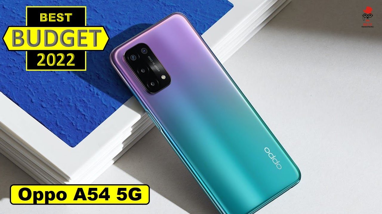 Oppo A54 5G The best budget phone 2022 Excellent battery life