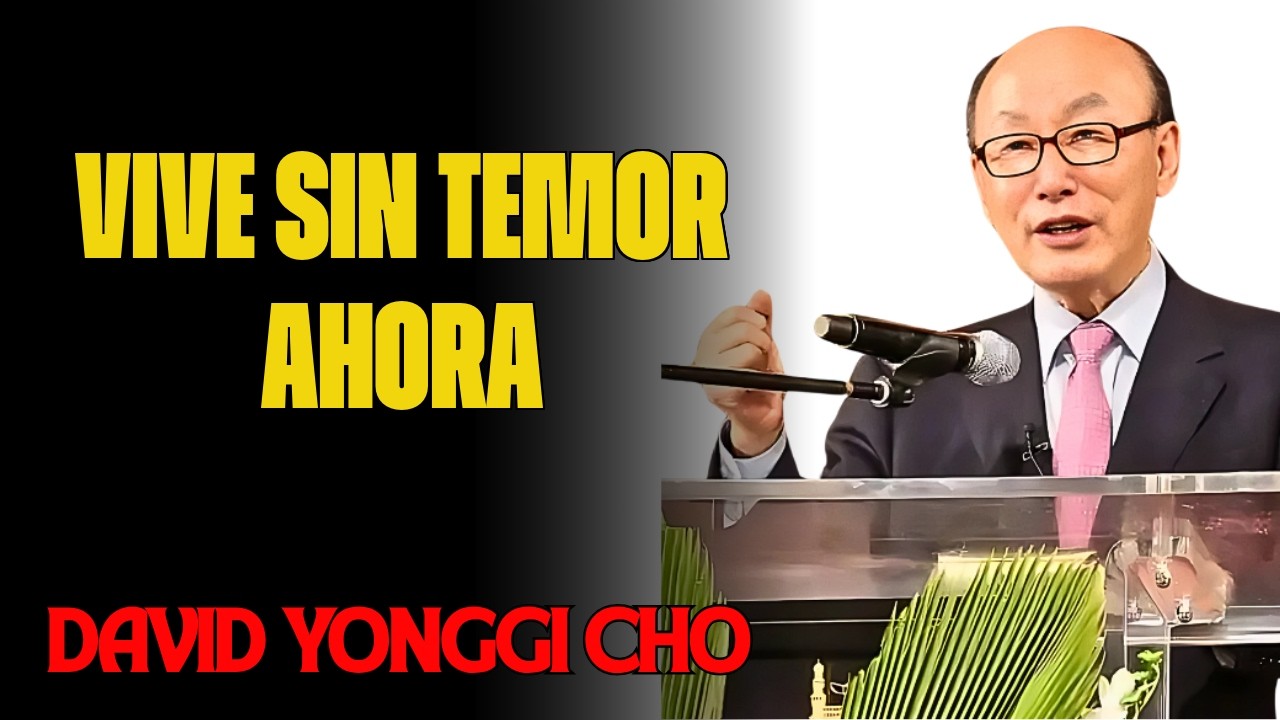 DAVID YONGGI CHO – ROMPE EL CICLO DE MIEDO Y ACTIVA TU VALOR
