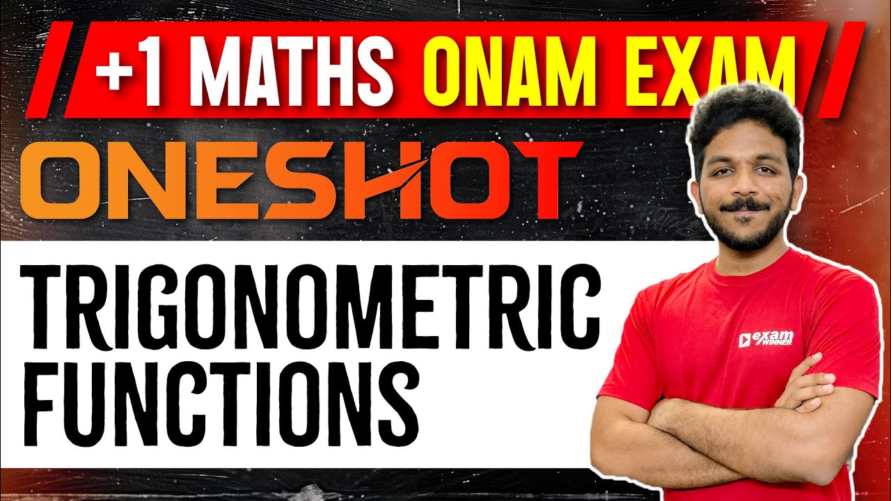 +1 Maths Onam Exam | Chapter 3 | Trigonometric Functions | Oneshot  | Exam Winner Plus one