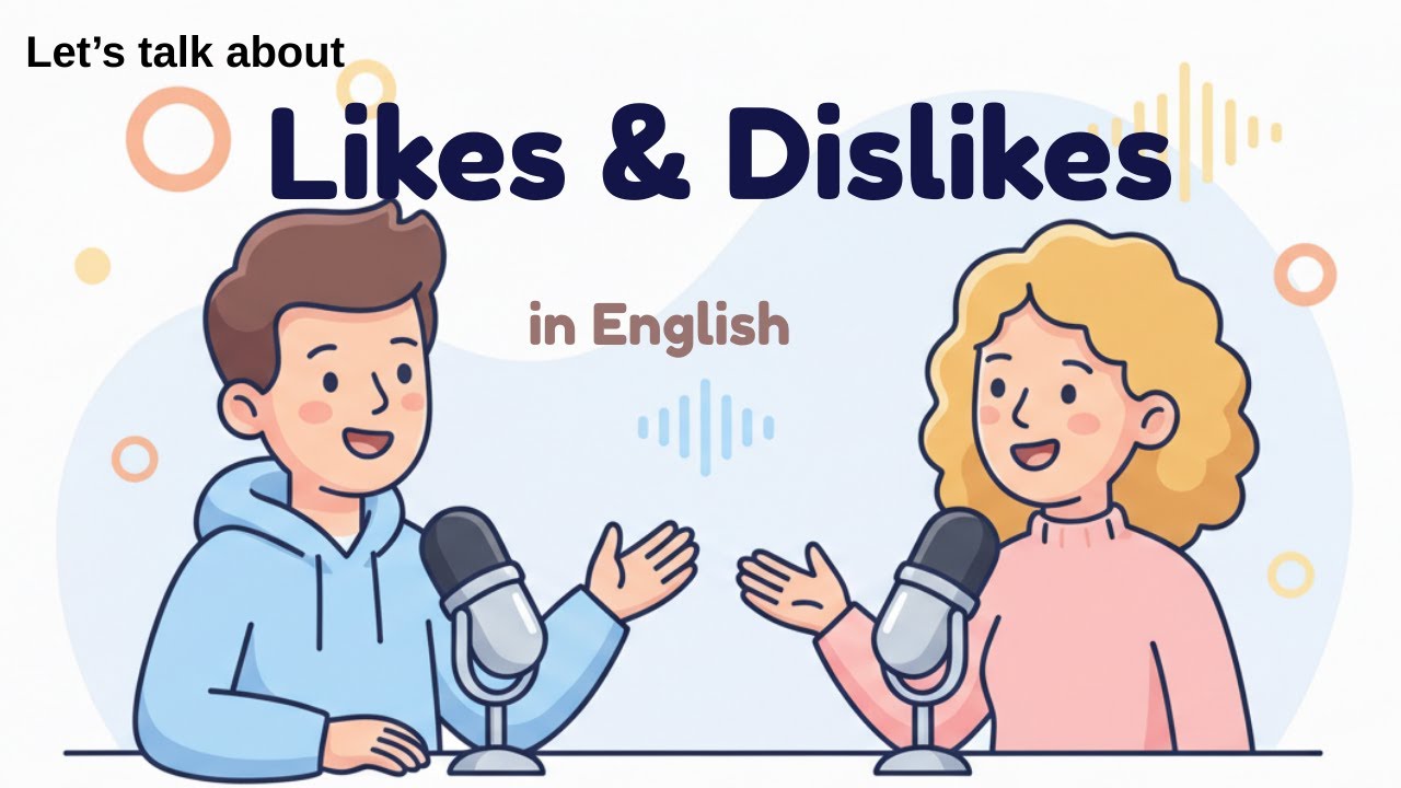 Talk About Likes & Dislikes in English | Easy Podcast for Beginners