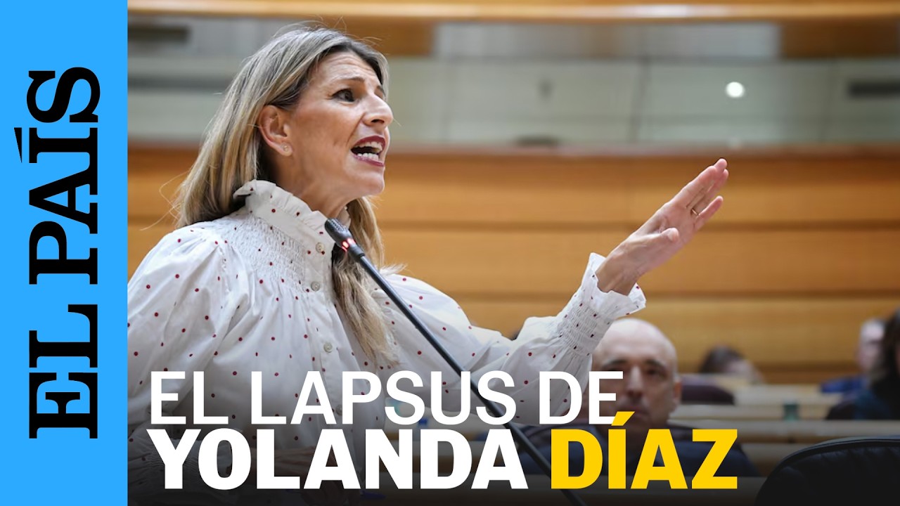 El lapsus de Yolanda D&iacute;az en el Senado: 