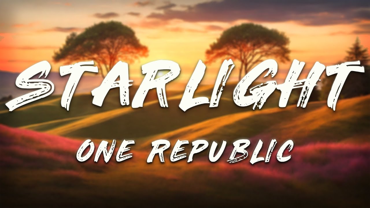 The Supermen Lovers, One Republic - Starlight (Lyrics)