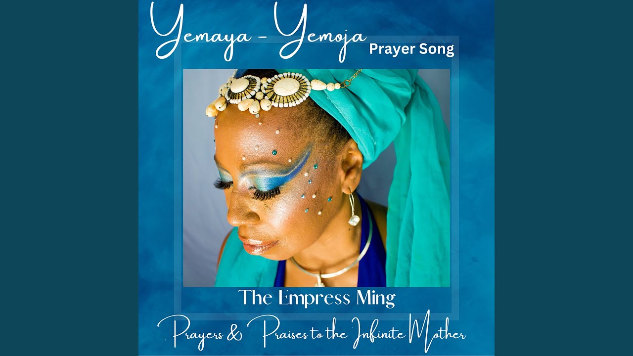 Yemaya, Yemoja Prayer Song