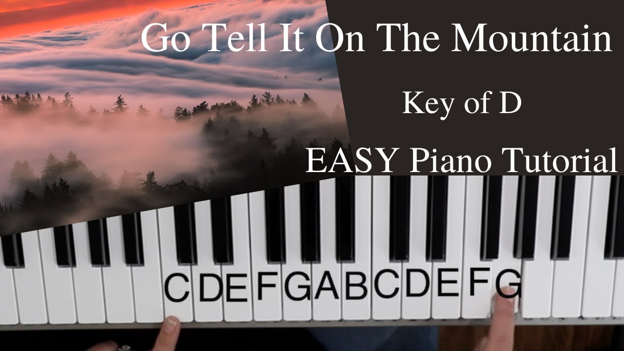 Go Tell It On The Mountain  -James Baldwin (Key of D)//EASY Piano Tutorial