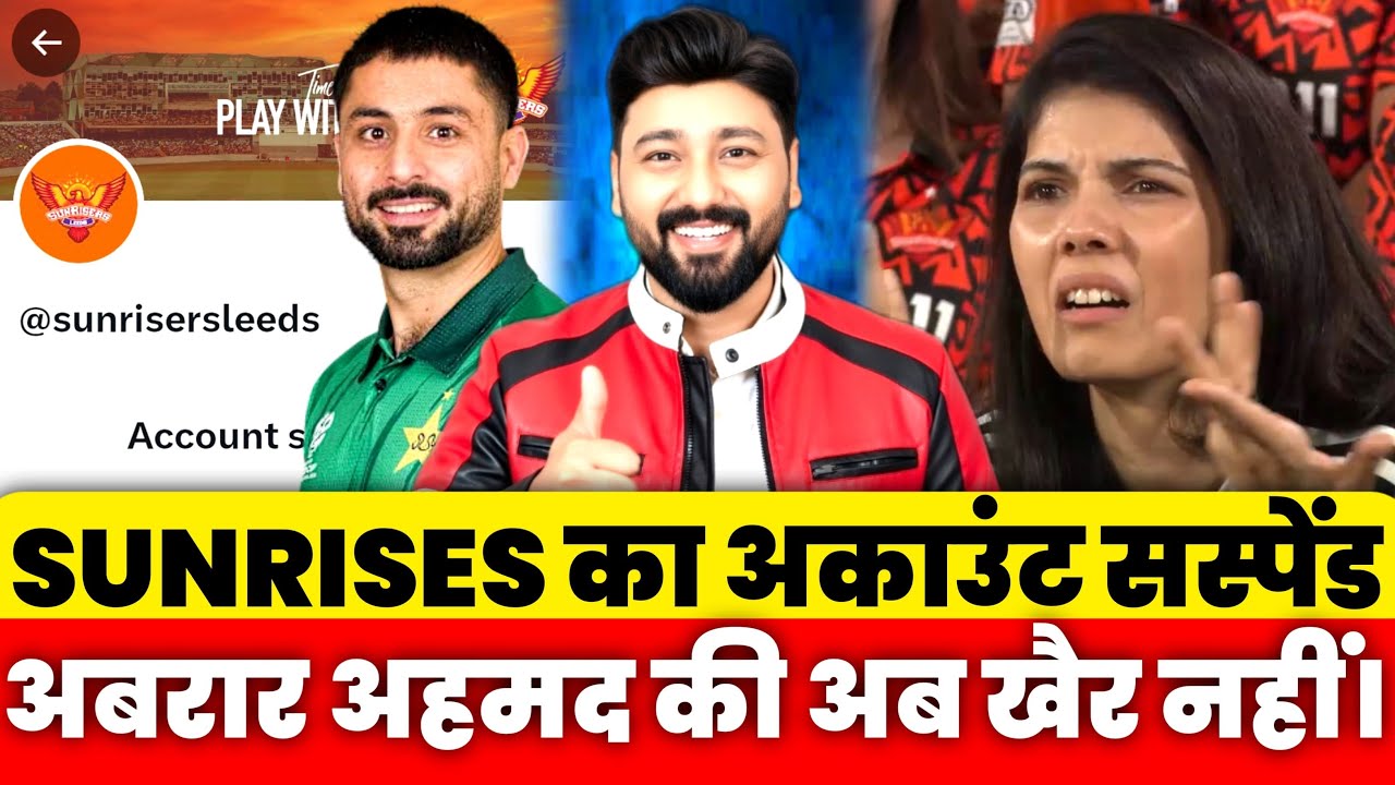 Sunrisers’ Leeds X Account Suspended After Abrar Ahmed Controversy!
