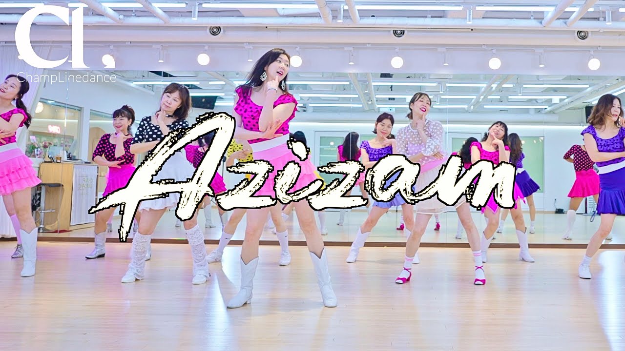 [월요초중급] Azizam Linedance  | 아지잠 라인댄스 | 초중급라인댄스 | Improver | 챔프라인댄스 | 선릉역7번 010 8833 4921