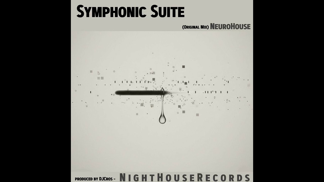 Symphonic Suite - (Original Mix) - NightHouse Records