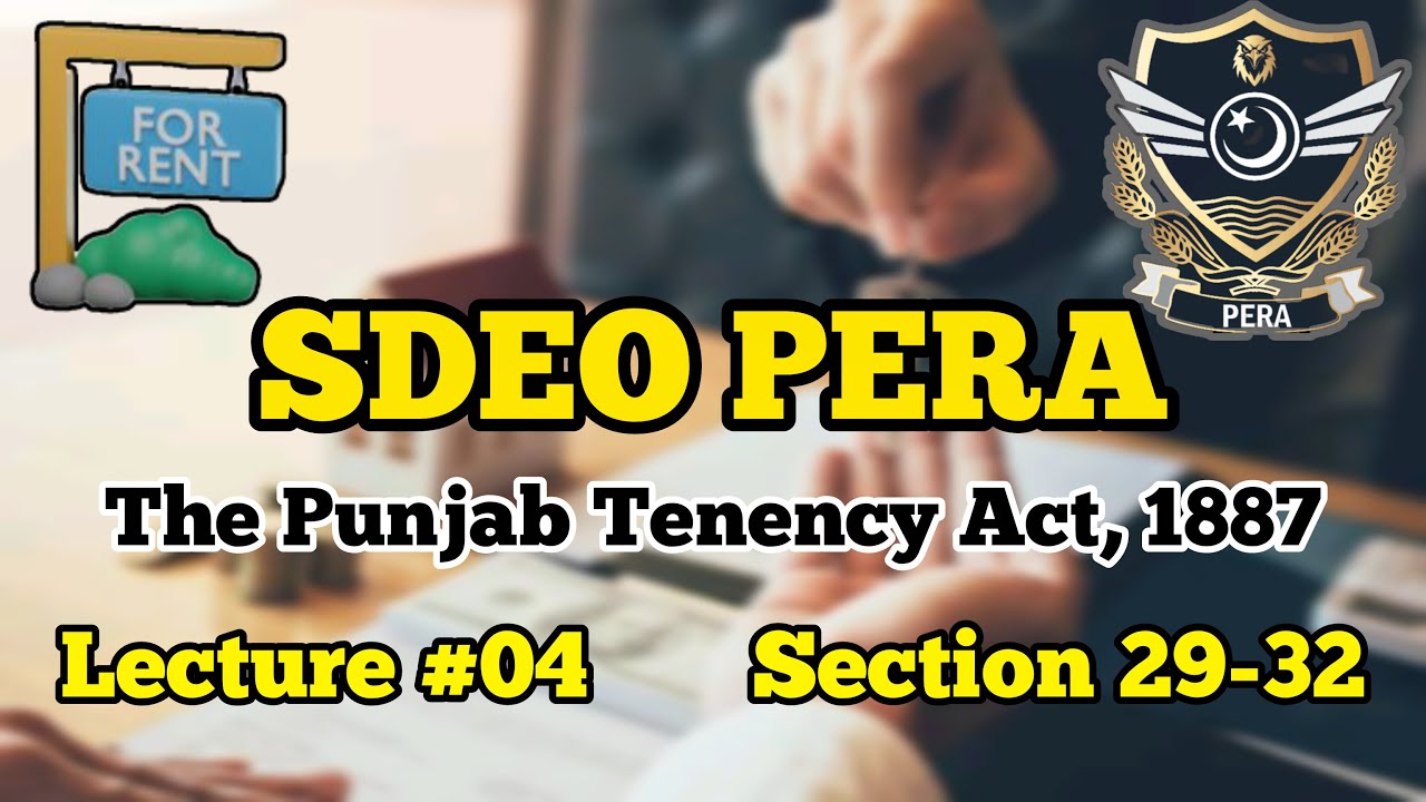 THE PUNJAB TENANCY ACT,1887 | SECTION 29-32 | Remission of Rent | SDEO PERA