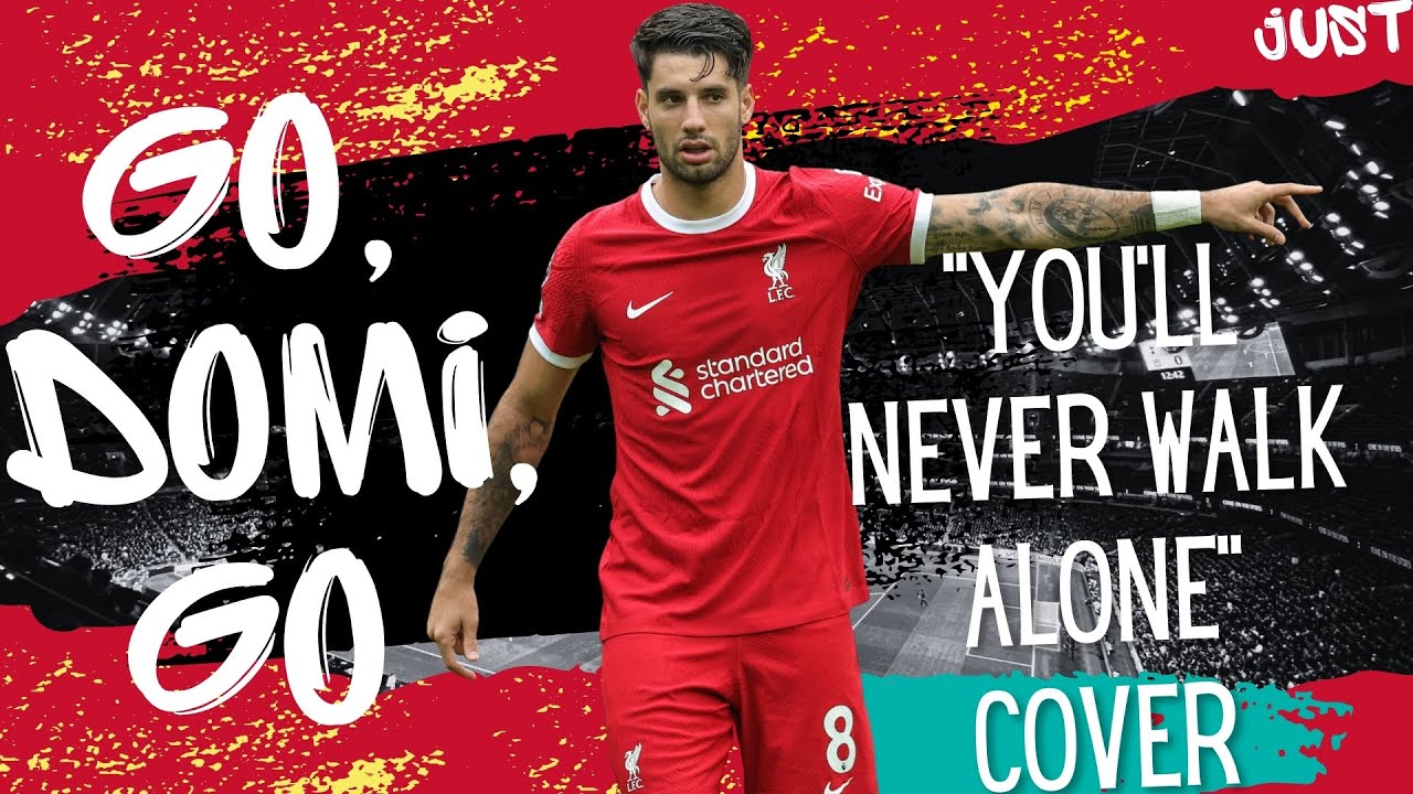 Liverpool FC. Szoboszlai Song/You’ll Never Walk Alone Cover - Just Showband