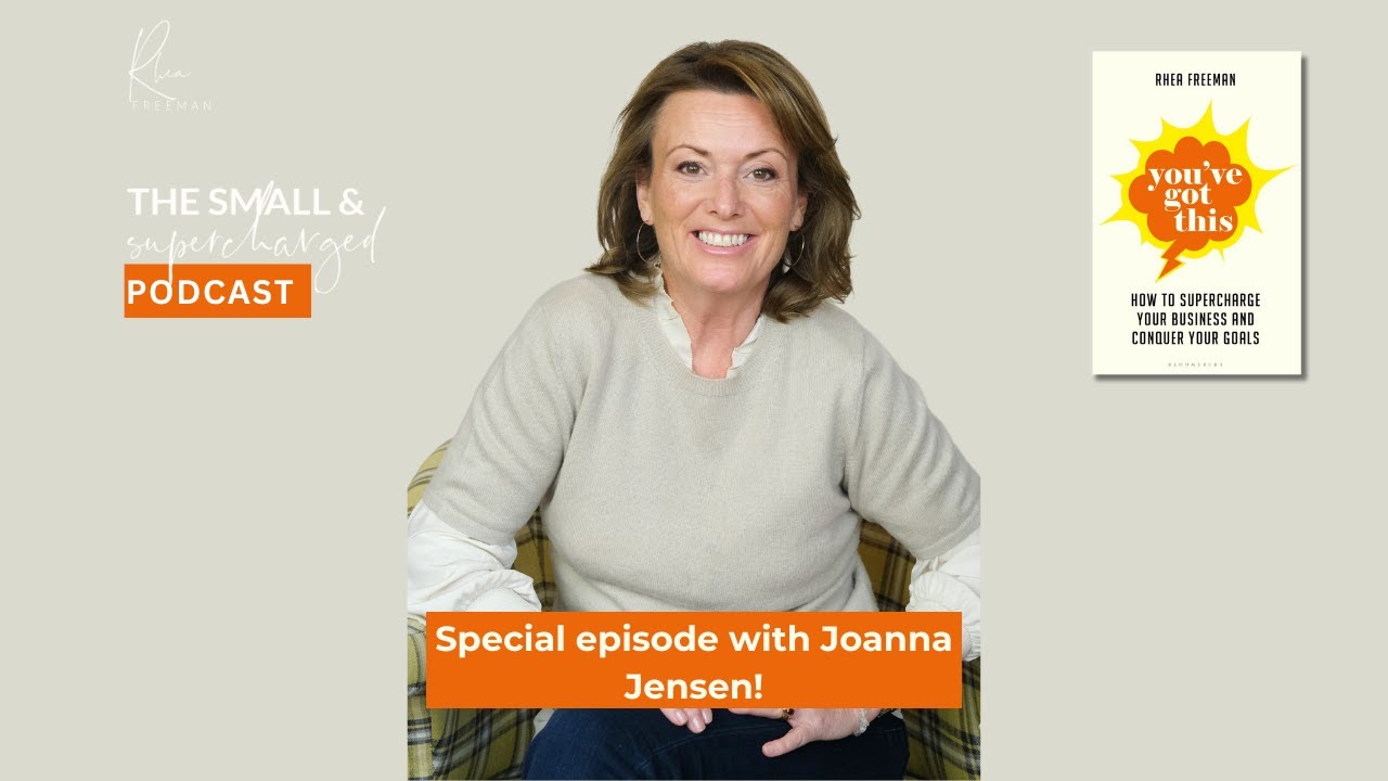 SPECIAL EPISODE- You've Got This Joanna Jensen, founder of Childs Farm
