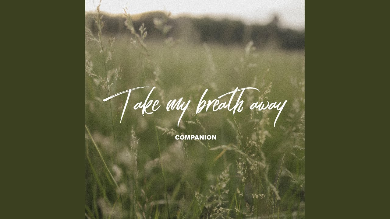 Take My Breath Away