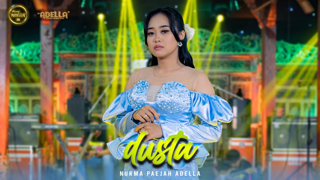DUSTA - Nurma Paejah Adella - OM ADELLA