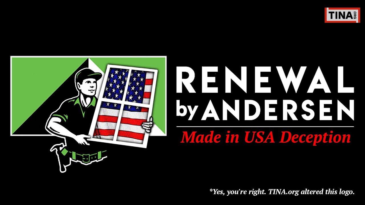 A Look into Renewal by Andersen&rsquo;s Deceptive &lsquo;Made in USA&rsquo; Window Dressing