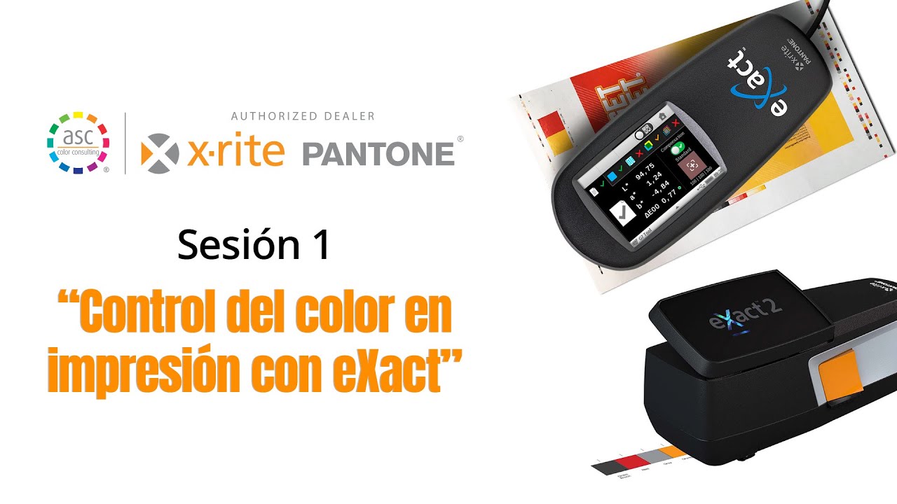 Sesión 1 – Programa de “Control de color en impresión con eXact” | ASC Color Consulting