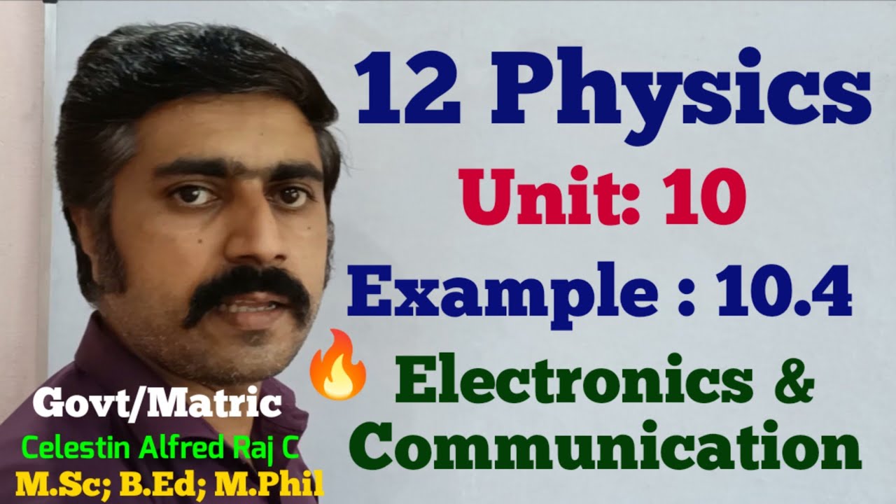 12 Physics|Example 10.4|Unit 10|Electronics and Communication|sky physics