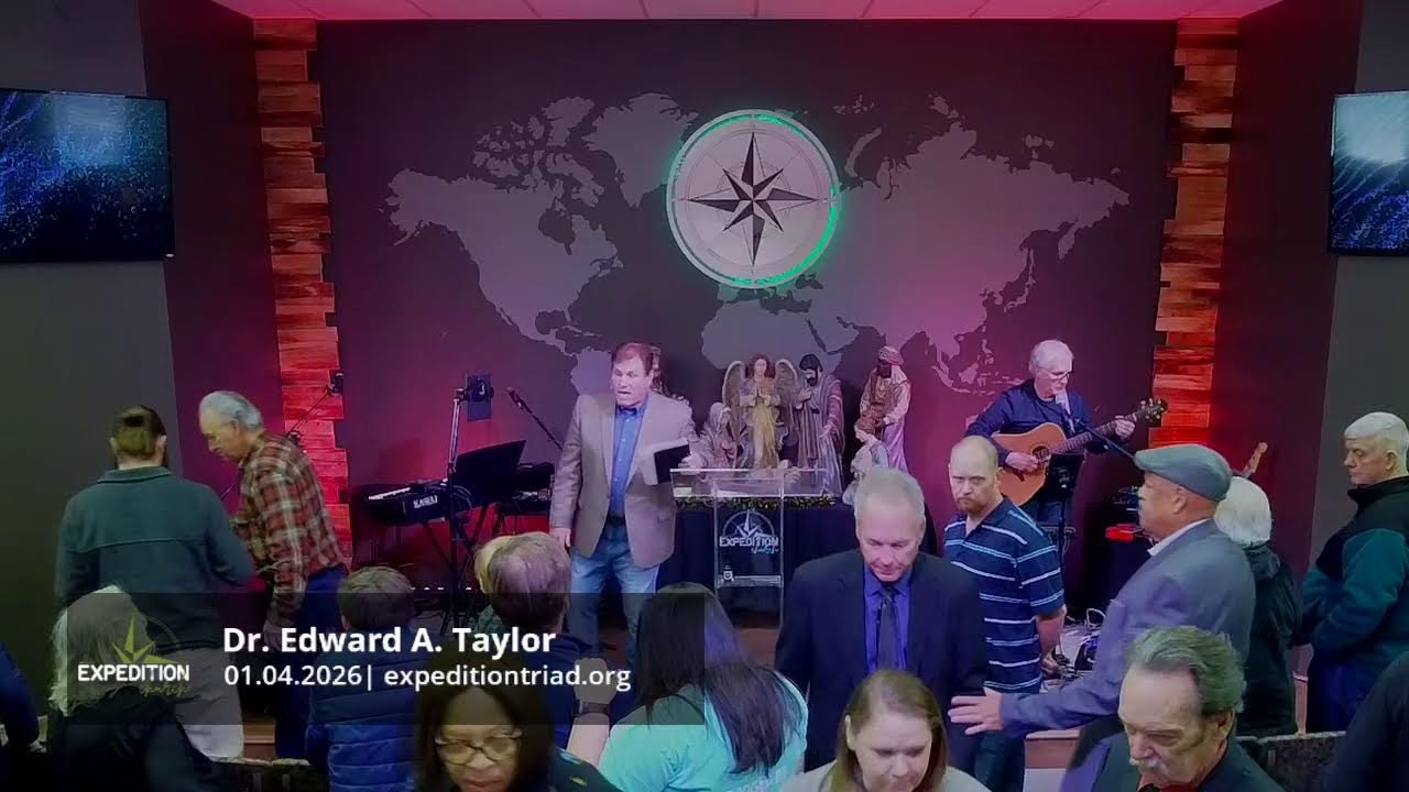 2026.01.04 | Expedition Church LIVE | Dr. Edward A. Taylor