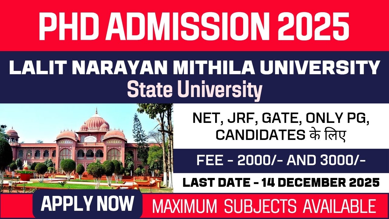 New PhD Admission 2025 | Lalit Narayan Mithila University  | LNMU | State University | Apply Now