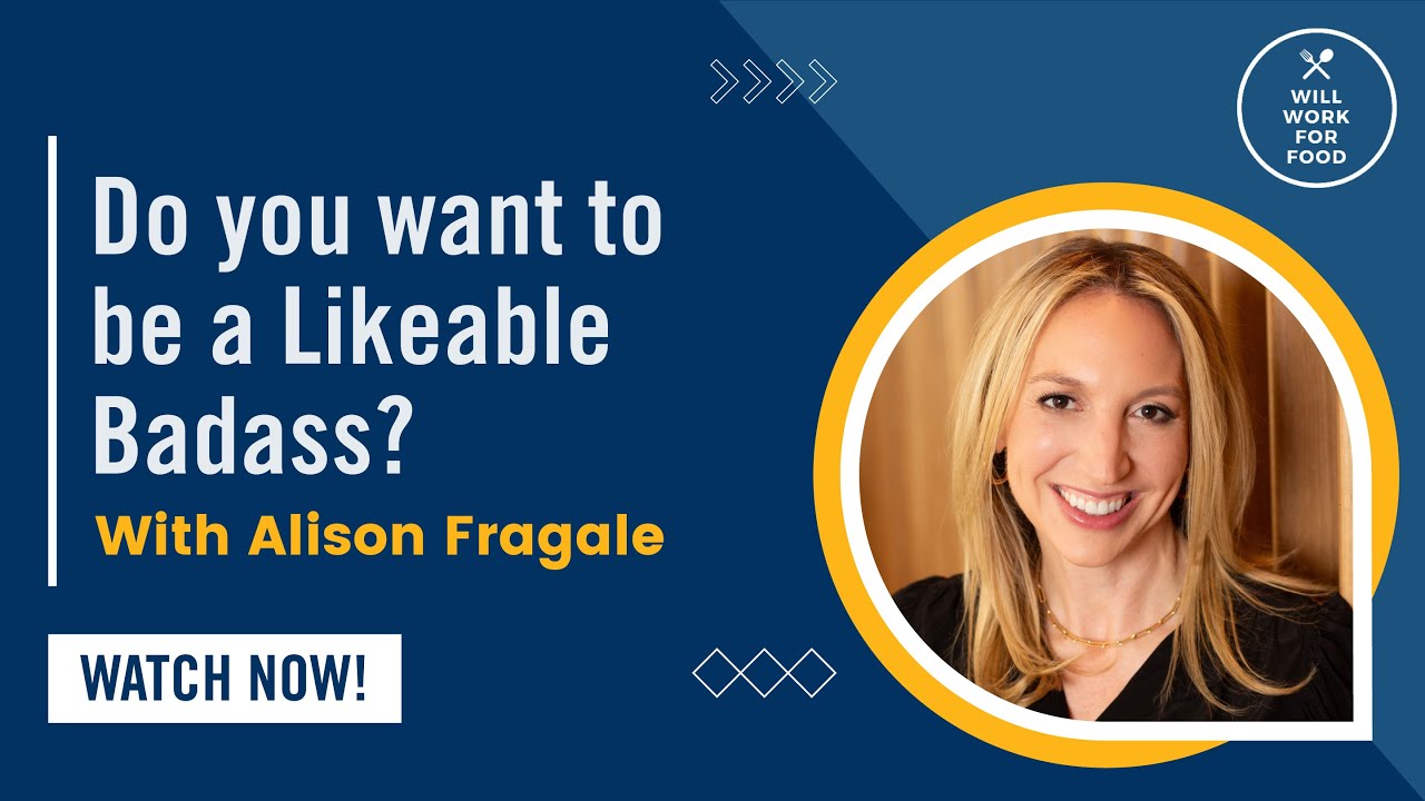 Do you want to be a Likeable Badass? With Prof. Alison Fragale